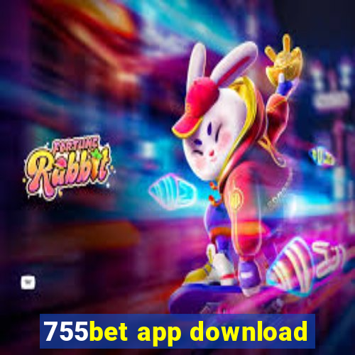 755bet app download