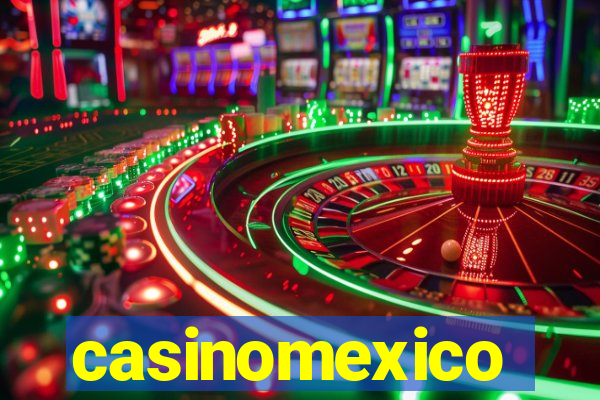 casinomexico