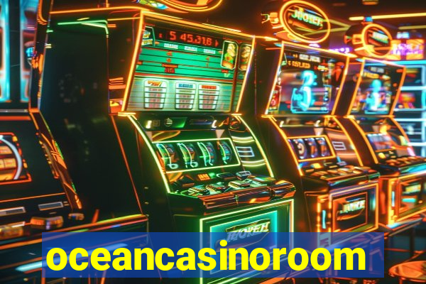 oceancasinoroom