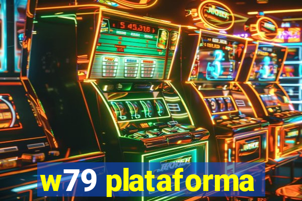 w79 plataforma