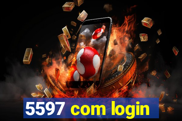 5597 com login