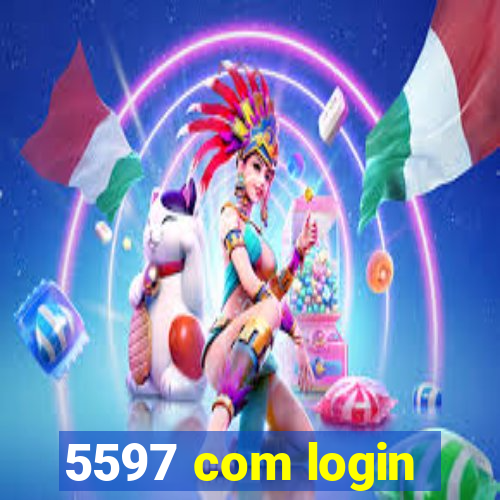 5597 com login