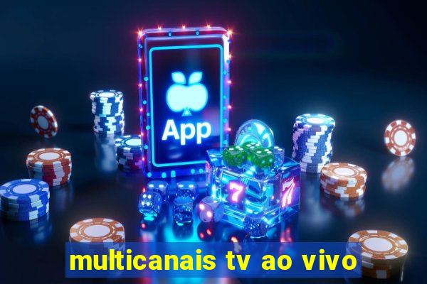 multicanais tv ao vivo