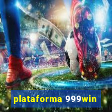 plataforma 999win