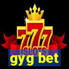 gyg bet