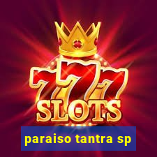 paraiso tantra sp