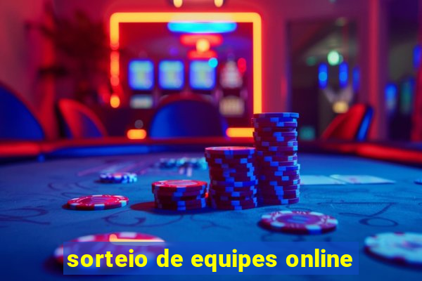 sorteio de equipes online