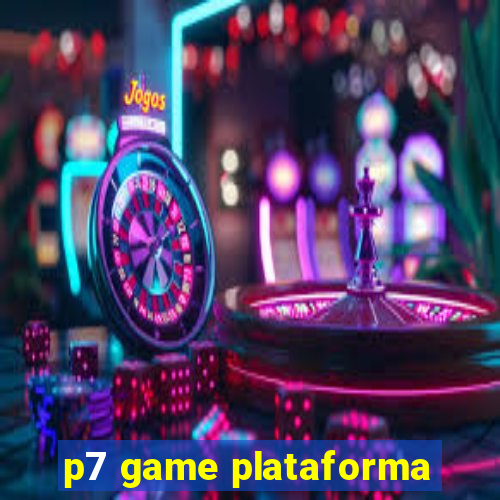 p7 game plataforma