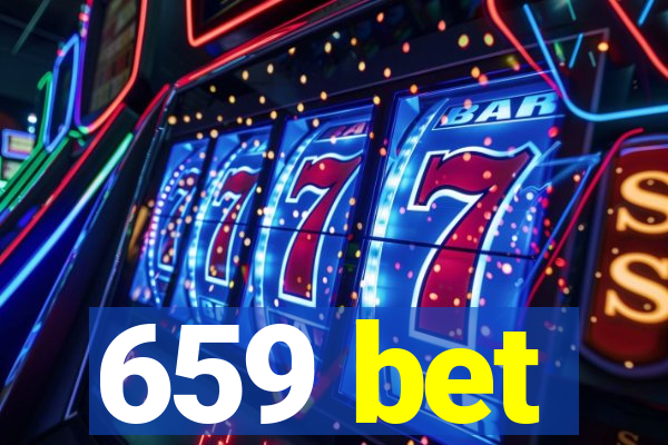 659 bet