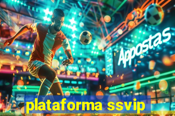 plataforma ssvip