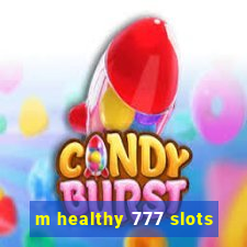 m healthy 777 slots