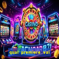 qual premiere vai passar o jogo do bahia