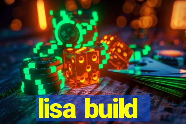 lisa build