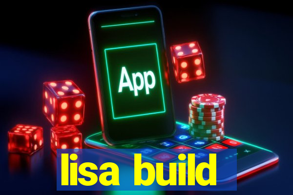 lisa build