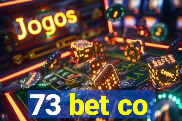 73 bet co