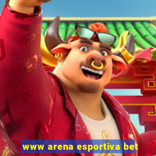 www arena esportiva bet