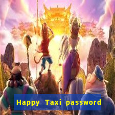 Happy Taxi password road 96 road 96 happy taxi security