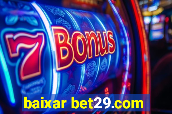 baixar bet29.com