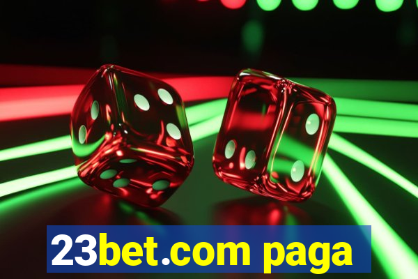 23bet.com paga