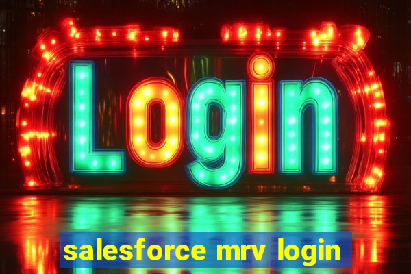 salesforce mrv login