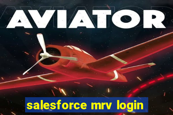 salesforce mrv login