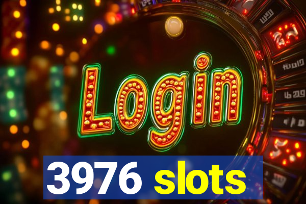 3976 slots