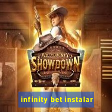 infinity bet instalar