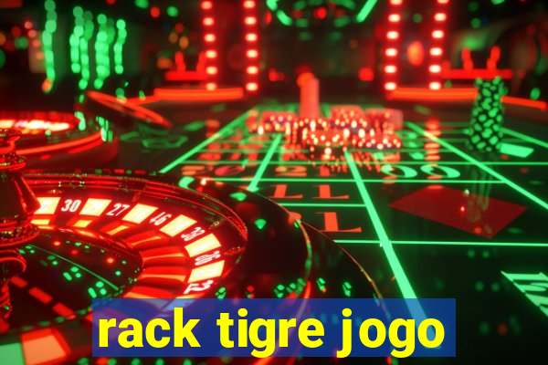 rack tigre jogo