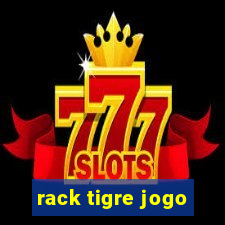 rack tigre jogo