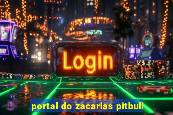 portal do zacarias pitbull