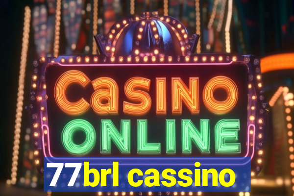 77brl cassino