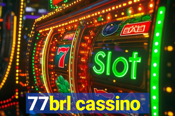 77brl cassino