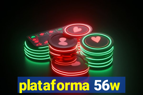 plataforma 56w