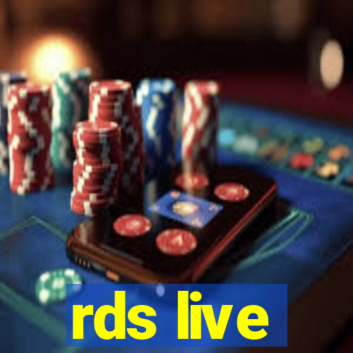 rds live