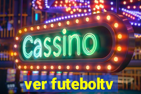 ver futeboltv