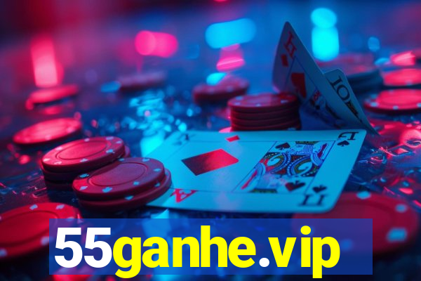 55ganhe.vip