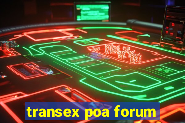 transex poa forum