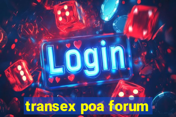 transex poa forum