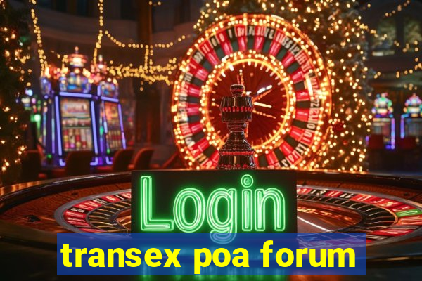 transex poa forum