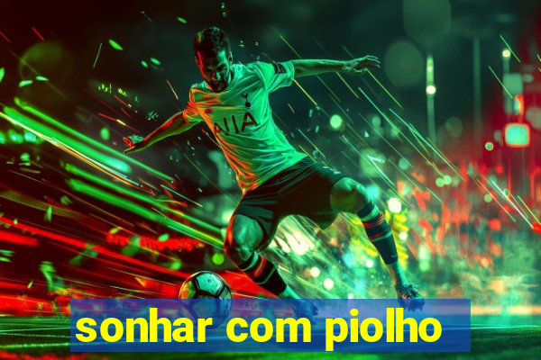 sonhar com piolho