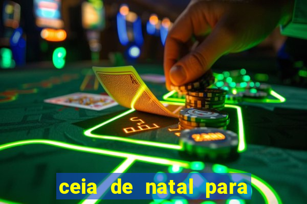 ceia de natal para 20 pessoas