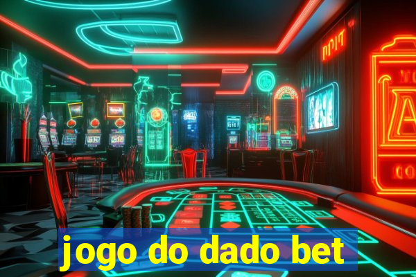 jogo do dado bet