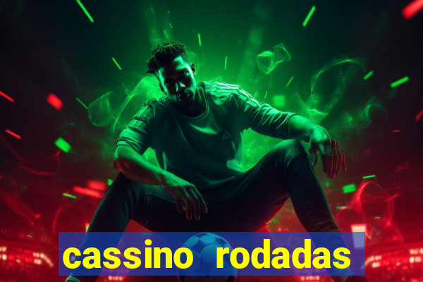 cassino rodadas gratis sem deposito