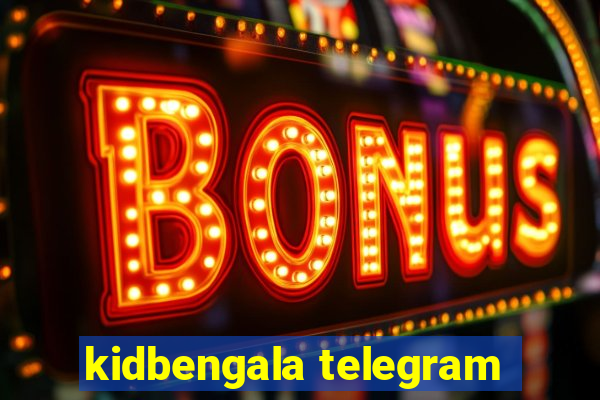 kidbengala telegram