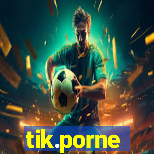 tik.porne