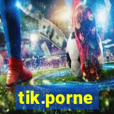 tik.porne