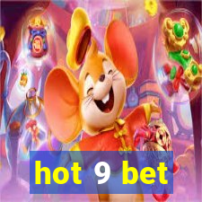 hot 9 bet