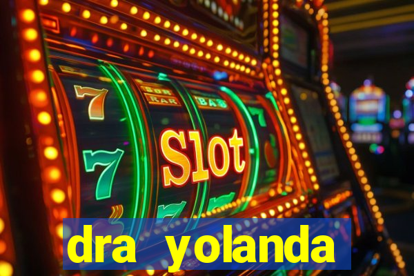 dra yolanda fernandes malta bettin