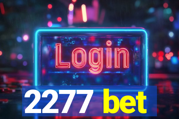 2277 bet