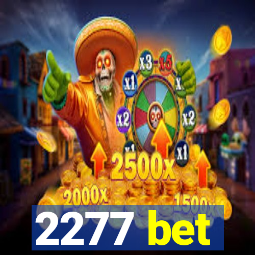 2277 bet